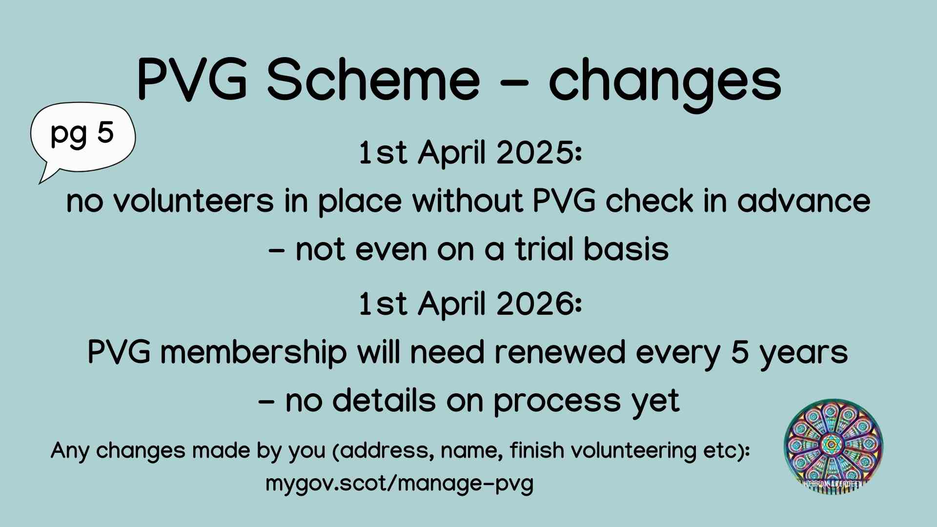 Changes now in place - the law now requires a PVG check before people take on a regulated role.