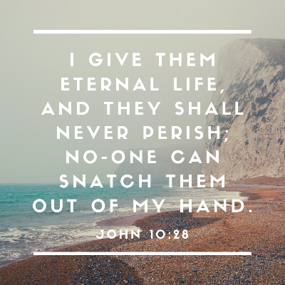 John 10 28.