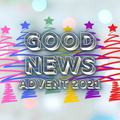 Good News Advent 2021